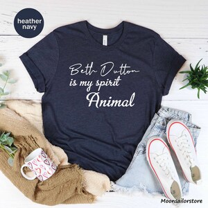 a t - shirt with the words, beth dutt is my spirit animal on