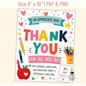 May include: A colorful 8" x 10" printable sign with the words "THANK YOU" in large, multi-colored letters. The sign includes the text "FOR ALL YOU DO!" and "WE APPRECIATE YOU!" along with illustrations of hearts, stars, pencils, and an apple.