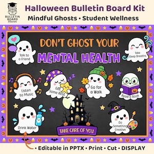 May include: A Halloween bulletin board kit featuring the text Don't Ghost Your Mental Health. It includes illustrations of white ghosts performing wellness activities like reading, drinking water, and listening to music, all on a dark background.