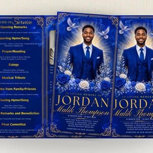 May include: A funeral program template featuring a deep blue background with gold ornate borders. The design includes a portrait of a person in a blue suit, white roses, and flying doves. Text includes "ORDER OF SERVICE" and "IN LOVING MEMORY OF JORDAN MALIK THOMPSON".