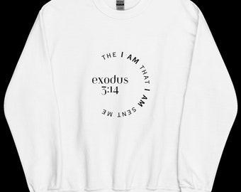 I AM that I AM Sweatshirt