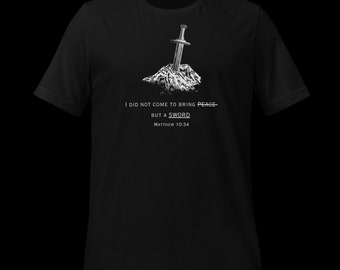 Not Peace but Sword T-Shirt