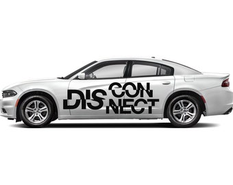 Disconnect Text Car Decal - Both Sides - Calligraphy Design Body Side Sticker - High Quality Viny Cut