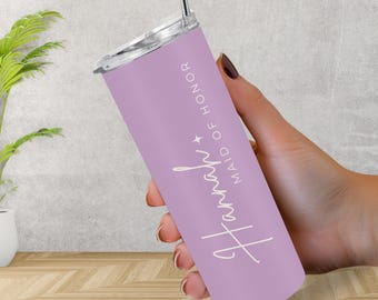 Maid of Honor Gift, Maid of Honor Proposal, Personalized Name Tumbler, Custom Wedding Party Cup, 20 oz Skinny Tumbler