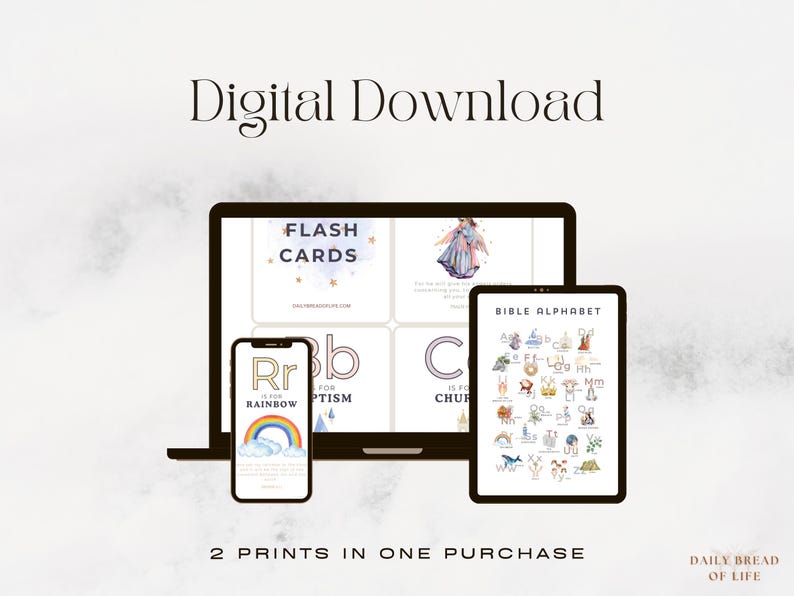 May include: Digital download featuring flash cards and a Bible alphabet chart displayed on a laptop, tablet, and phone. The phone shows a rainbow graphic. Text includes "2 Prints in One Purchase" and "Daily Bread of Life."