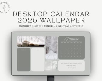 2026 Desktop Organizer Calendar Wallpaper Neutral Aesthetic Images, Quotes, Minimal Cozy Design Desktop Wallpaper Organizer Mac Windows