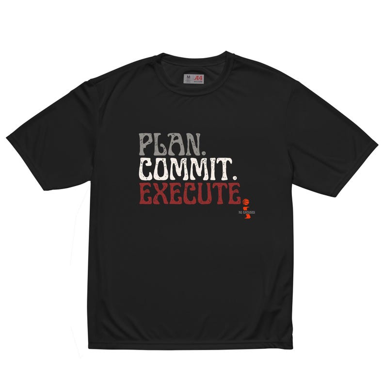 Plan Commit Execute Drifit Training inSHAWNity Shirt, Plan. Commit. Execute. No Excuses Gym Tee. Motivational Workout Shirt