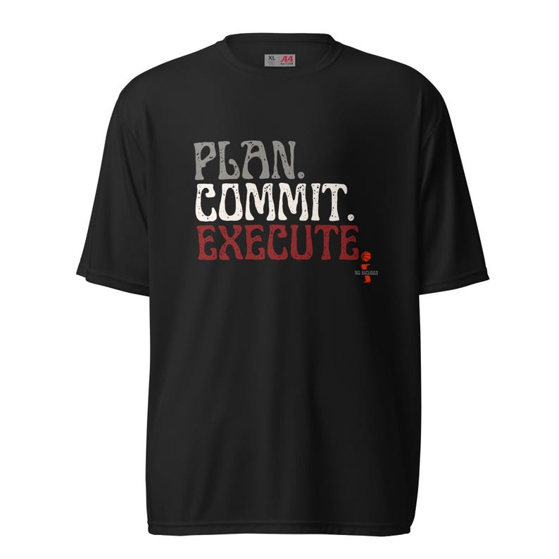 Plan Commit Execute Drifit Training inSHAWNity Shirt, Plan. Commit. Execute. No Excuses Gym Tee. Motivational Workout Shirt