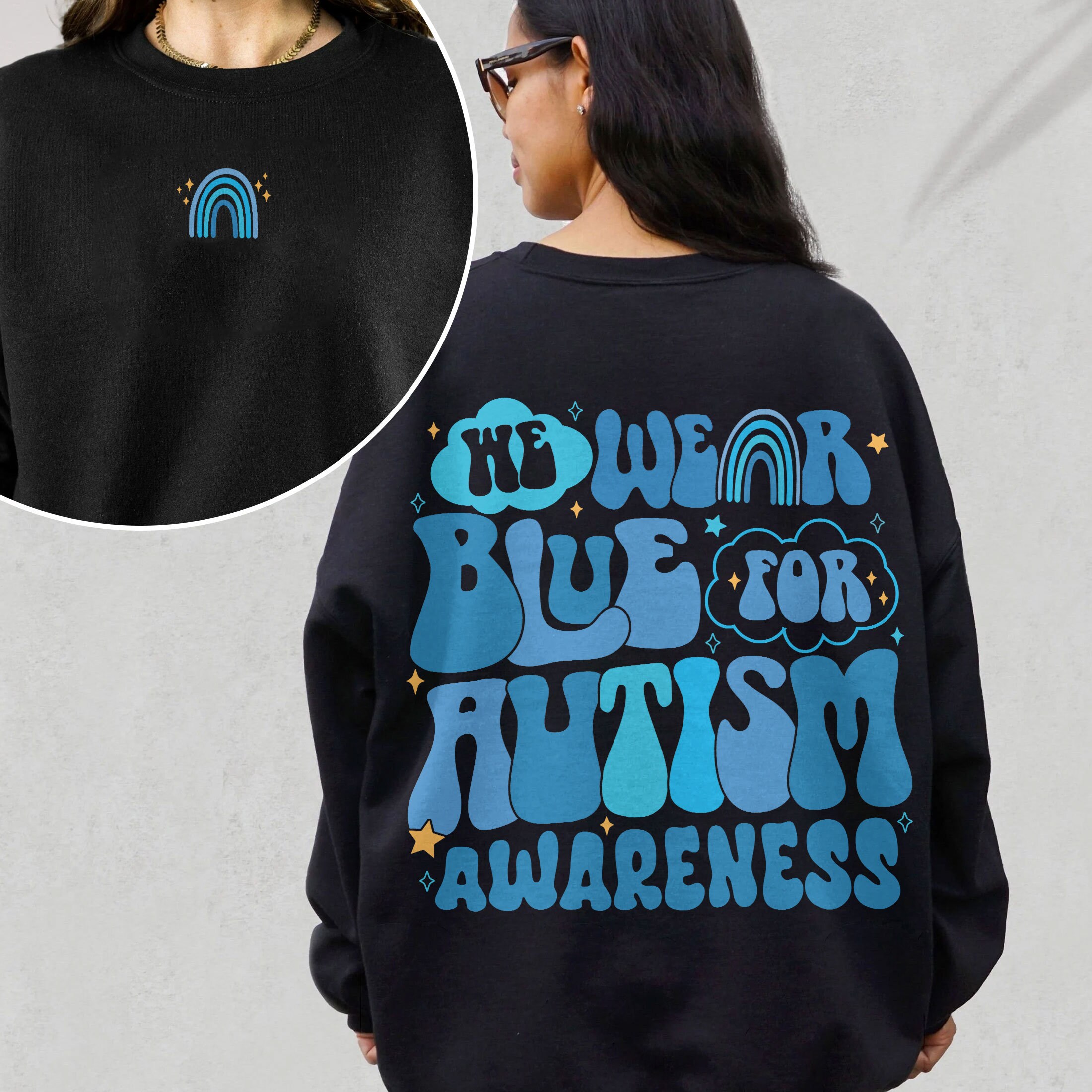 We Wear Blue For Autism Awareness Sweatshirt, In April We Wear Blue