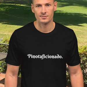 Pinotaficionado - Camiseta Pinot Noir que hace una declaración - Camisa de vino negro - Camisa de vino borgoña