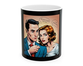 Ceramic Mug, 11oz (0.33l) - Cup - Design: "We want to get married?" - by SternMusikArt