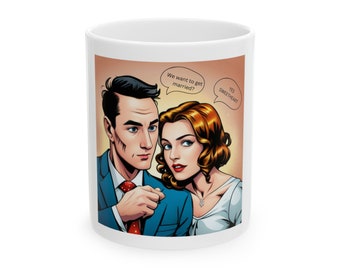 Ceramic Mug, 11oz (0.33ml) - Mug - Design: "We want do get married" - by SternMusikArt