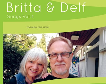CD Britta and Delf Vol. 1 ...with 4 songs: Finally summer time again, all these people, just think about it, sunshine and young grass