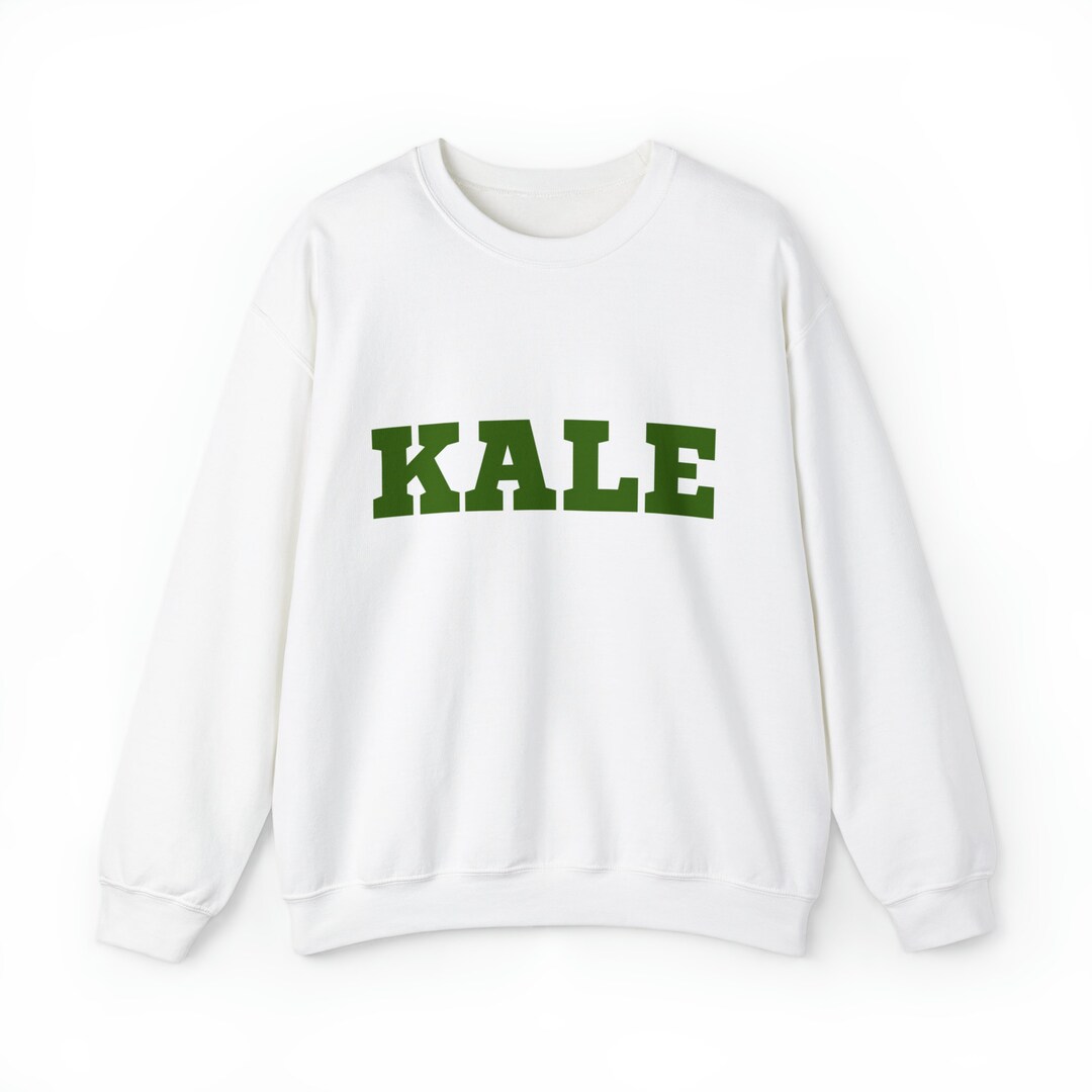Kale Sweatshirt Etsy