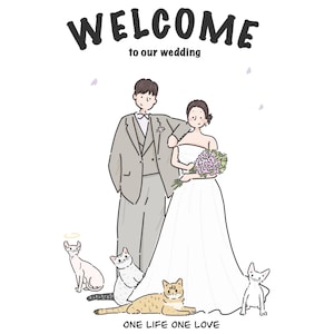 Peut inclure: Illustration de mariés entourés de chats, avec l'inscription "WELCOME to our wedding" en haut et "ONE LIFE ONE LOVE" en bas. La mariée porte une robe blanche et tient un bouquet.