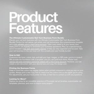 May include: Image features the text "Product Features" in large, white font. Below, the text describes a customizable nail tech business form bundle, including editing instructions and printing tips. The bundle is designed for nail salons and artists.