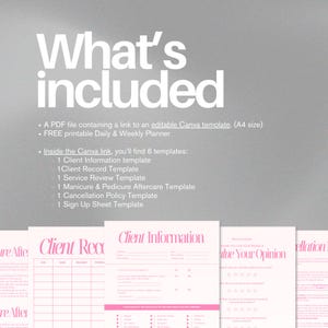 May include: A digital download graphic with the text "What's included" in white. The image lists a PDF file with a Canva template, a free printable planner, and six templates: Client Information, Record, Service Review, Manicure & Pedicure Aftercare, Cancellation Policy, and Sign Up Sheet.