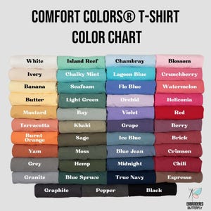 May include: A colour chart for Comfort Colors T-shirts, showcasing a range of hues like white, blue, pink, and green. The chart labels each colour, including "Blossom", "Lagoon Blue", and "Mustard". The image features the text "COMFORT COLORS T-SHIRT COLOR CHART".