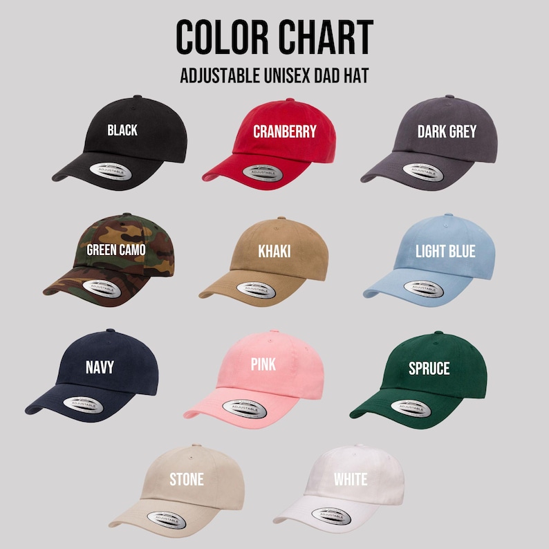 May include: A colour chart showing adjustable unisex dad hats in a range of colours: black, cranberry, dark grey, green camo, khaki, light blue, navy, pink, spruce, stone, and white. Each hat has a curved peak.