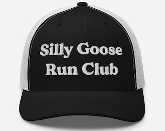 Casquette brodée Silly Goose Run Club, cadeau drôle de casquette de camionneur Silly Goose Club