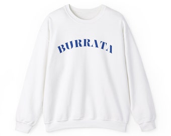 Burrata Sweatshirt, Foodie, Cheese Lover  Unisex Heavy Blend™ Crewneck Sweatshirt