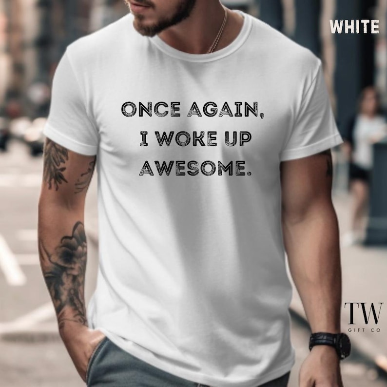 Funny mens T-shirt, Funny fathers day T-Shirt, Sarcastic humor for men, Cool mens shirt, Shirt for boyfriend, Sarcastic humor, Fathers day image 3