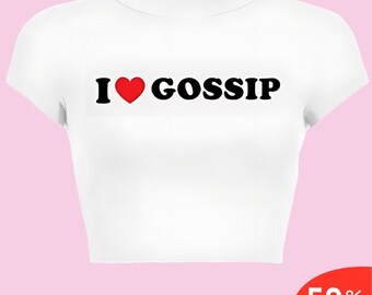 I Love Gossip Crop Top Y2K Clothing Trendy Y2K Crop Y2k Crop Top Y2k Clothing Y2k Baby Tee Y2k İnspired Shirt Funny Baby Tee 2000s Clothing