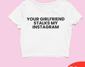 Stalks My Instagram Crop Trendy Y2k Crop Top Y2k Clothing Y2k Baby Tee Y2k Clothes Funny Baby Tee 2000s Clothing Y2k Fashion Y2k Slogan Tee