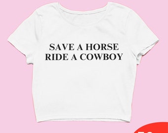 Save A Horse Ride A Cowboy Crop Top Ropa Y2k Camiseta Y2k para bebé Ropa Y2k Camiseta divertida para bebé Ropa de los 2000 Moda Y2k Camiseta con eslogan Y2k