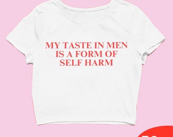Mi gusto por los hombres es una forma de autolesión Crop Top Ropa Y2k Camiseta Y2k Baby Ropa Y2k Camiseta divertida para bebé Ropa de los 2000 Moda Y2k Eslogan Y2k