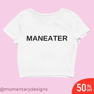 MANEATER Y2K Black Crop Top – Bold Slogan Streetwear Shirt for Women – Polyester 2000s Aesthetic Tee - Y2k Fashion -  Y2k Slogan Tee- Trendy