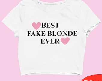 Best Fake Blonde Ever Y2K Crop Top – Funny Slogan Tee for Women – Pink Heart Aesthetic T-Shirt – 2000s Retro Clubwear Shirt - Y2K Fashion