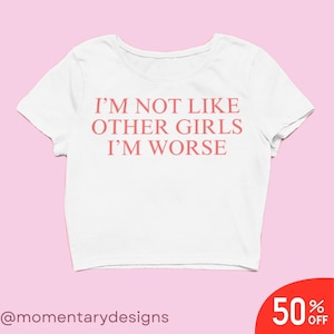 Ich bin nicht wie andere Mädchen Y2k Crop Top Y2k Kleidung Y2k Baby Tee Y2k Kleidung Lustiges Baby Tee 2000er Jahre Kleidung Y2k Mode Y2k Slogan Tee