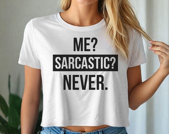 Me Sarcastic Never Slogan Y2K Crop Top - Aesthetic Graphic Tee