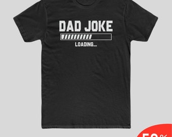 Dad Joke Loading Dad T Shirt,Father's Day,Gift for Dad,Funny Shirt for Men,First Father's Day,Men's Cotton Crew Tee, Cute Daddy Shirt