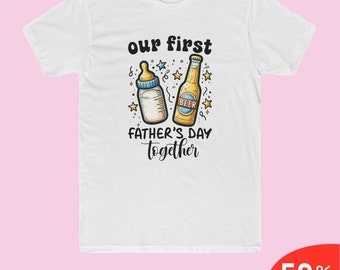 Our First Father's Day Together Shirt,Dad Shirt,Father's Day,Gift for Dad,Funny Shirt for Men,First Father's Day,Men's Cotton Crew Tee