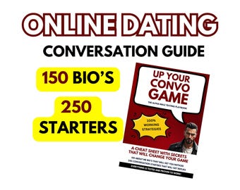 Online Dating Guide - 150 Bios & 250 Openers to Get More Matches!