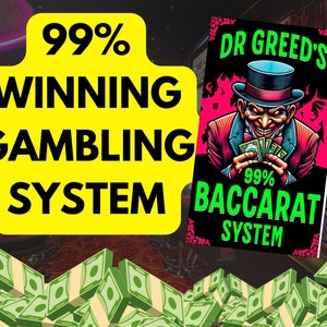 Op de afbeelding: Een digitale afbeelding die een goksysteem promoot. De afbeelding bevat de tekst "99% Winning Gambling System" in het geel, en een cartoon van een man die geld vasthoudt met de tekst "Dr. Greed's 99% Baccarat System."