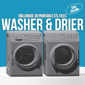 Puede incluir: Dos modelos grises de lavadora y secadora para casa de muñecas. La puerta de la lavadora está abierta, revelando el interior. El texto "WASHER & DRIER" se muestra en letras blancas grandes. La imagen también incluye el texto "DOLLHOUSE 3D PRINTABLE STL FILES" y "1:12 Scale".