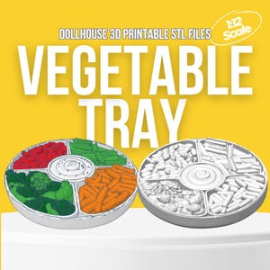 May include: Two dollhouse vegetable trays, one filled with colorful vegetables and the other in a 3D printed design. The trays are white with a central dip section and are labeled "VEGETABLE TRAY" and "DOLLHOUSE 3D PRINTABLE STL FILES".