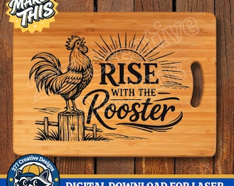 Rise with the Rooster Decor SVG, PNG Laser Cut File, Sublimation file (Digital Download)