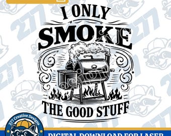 BBQ Smoker Laser Engraving Design Laser PNG SVG Cut file for laser, sublimation, dtf adult humor dad jokes (digital download)