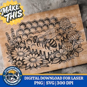 May include: Wooden plaque with a laser-etched design featuring a bee, honeycomb, and flowers. The design includes the text "MAKE THIS" and "DIGITAL DOWNLOAD FOR LASER". The artwork is in black against a light brown wood grain background.