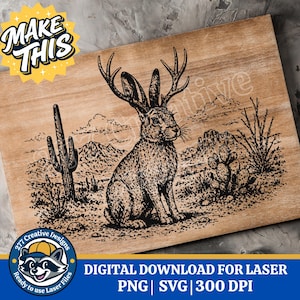 May include: A wooden sign featuring a detailed black and white illustration of a jackalope with antlers, set against a desert landscape with cacti and mountains. The sign includes the text "MAKE THIS" and "DIGITAL DOWNLOAD FOR LASER".