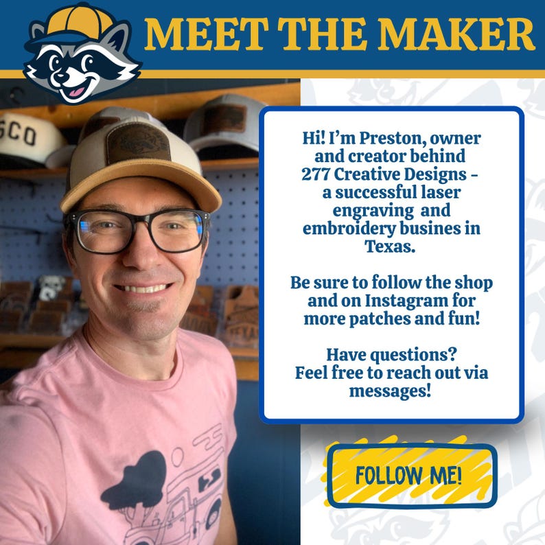 K&ouml;nnte beinhalten: Ein l&auml;chelnder Mann mit Brille und Baseballkappe, dar&uuml;ber der Text "MEET THE MAKER". Der Text sagt "Hi! I'm Preston...277 Creative Designs...Lasergravur und Stickerei...Texas." und "FOLLOW ME!"