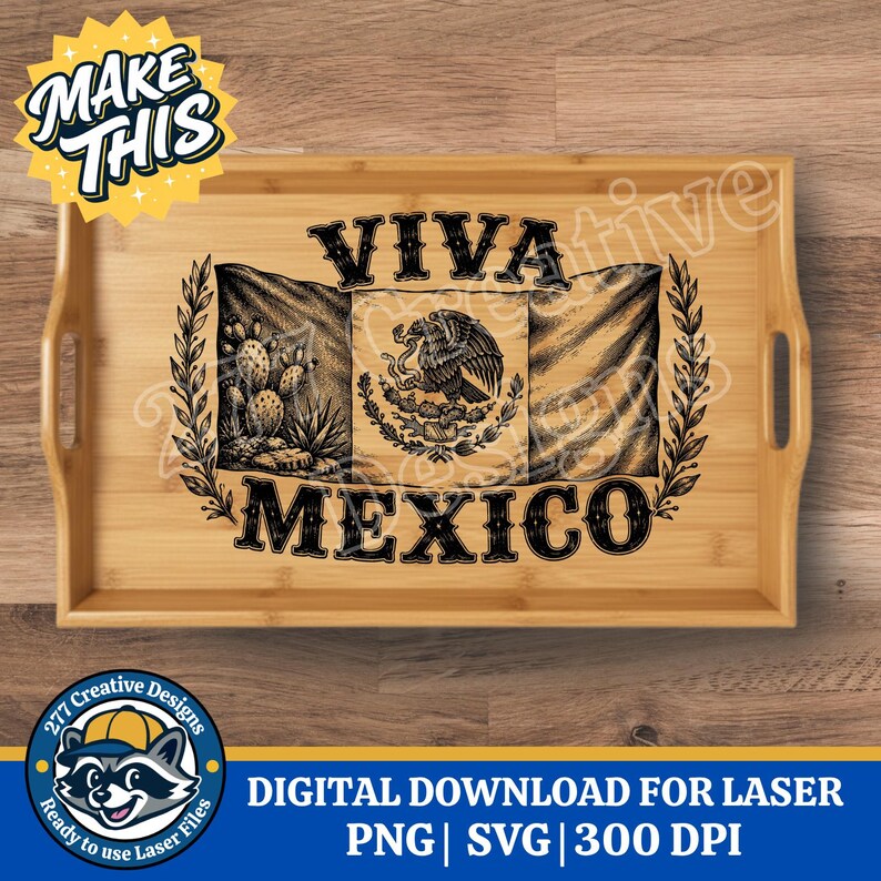 Viva Mexico Flag Laser Engraving Cut File SVG PNG or Sublimation File ...