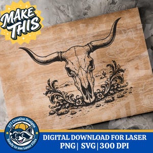 May include: A wooden sign with a black illustration of a longhorn skull and horns. The design includes desert scenery and decorative flourishes. The sign has the text "MAKE THIS" and "DIGITAL DOWNLOAD FOR LASER".