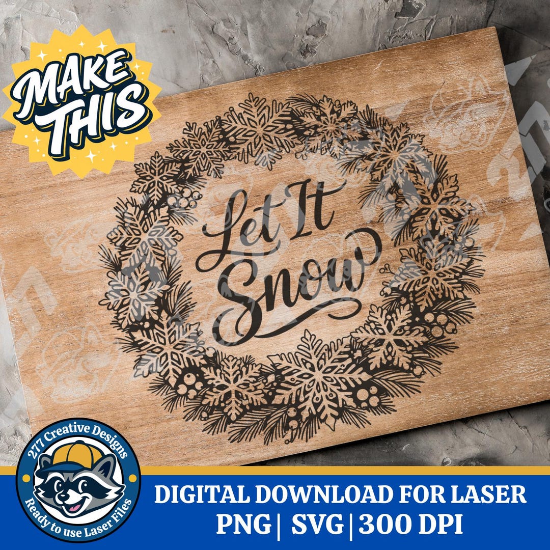 Let It Snow Holiday Wreath SVG PNG Cut File for Laser Engraving Design ...