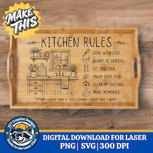 May include: A rectangular wooden serving tray with handles, featuring the words "KITCHEN RULES" and kitchen-themed illustrations. The tray includes phrases like "Cook with Love" and "Make Memories". The design is suitable for laser cutting.