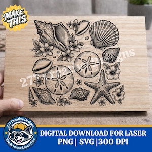 May include: A wooden plaque featuring a detailed black and white illustration of various seashells, starfish, and flowers. The text "MAKE THIS" is in the upper left corner. The text "DIGITAL DOWNLOAD FOR LASER" is at the bottom.